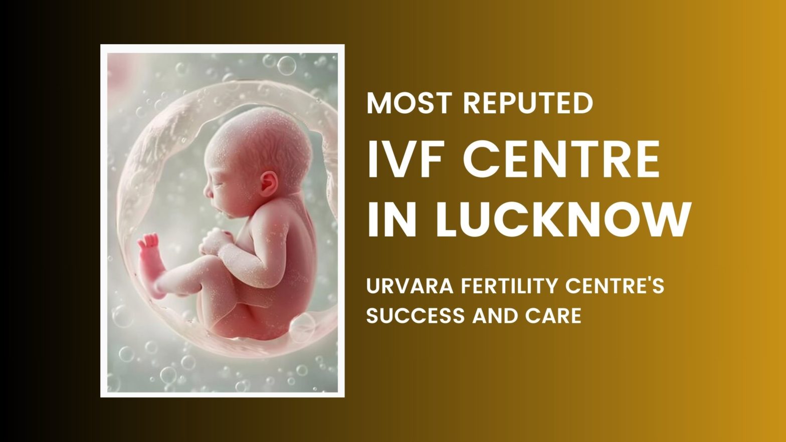 Most Reputed IVF Centre in Lucknow